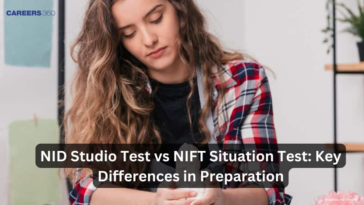 NID Studio Test vs NIFT Situation Test: Which is More Challenging?